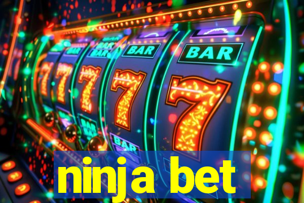 ninja bet