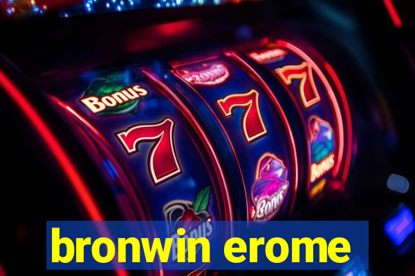 bronwin erome