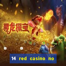 14 red casino no deposit bonus codes