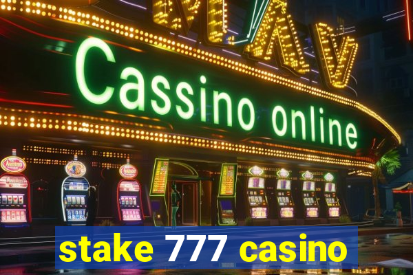 stake 777 casino