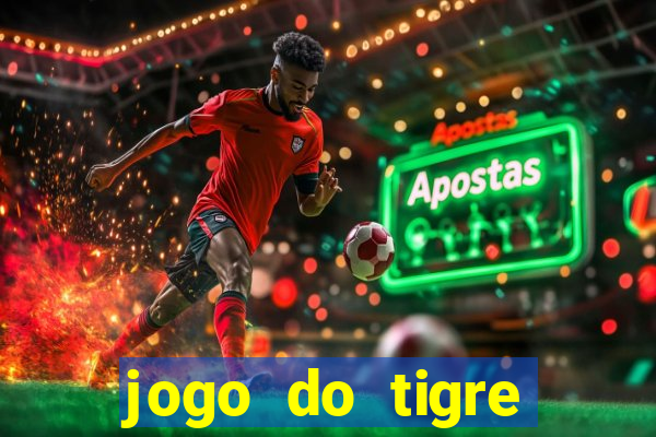 jogo do tigre realmente paga