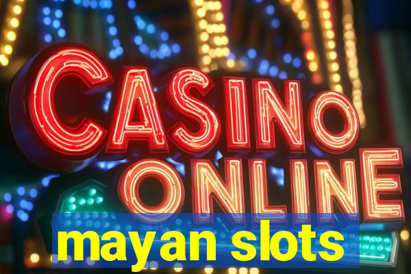 mayan slots