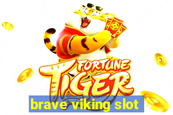 brave viking slot