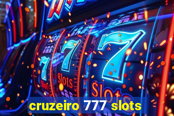 cruzeiro 777 slots