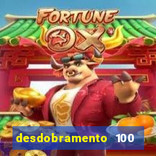 desdobramento 100 dezenas em apenas 6 jogos