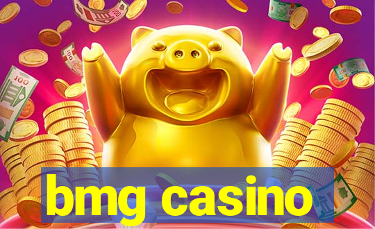 bmg casino