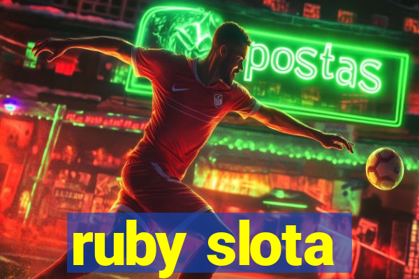 ruby slota