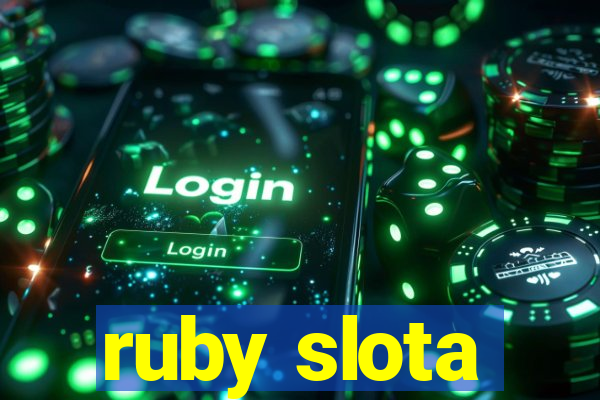 ruby slota