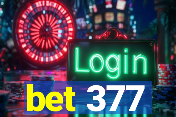 bet 377