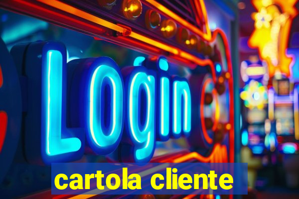 cartola cliente