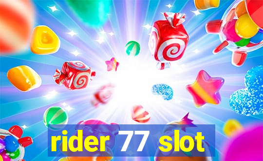 rider 77 slot