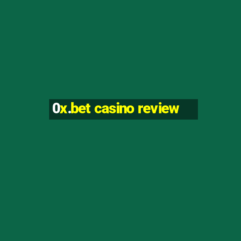 0x.bet casino review