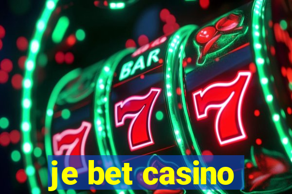 je bet casino