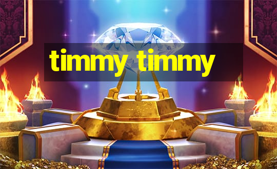 timmy timmy