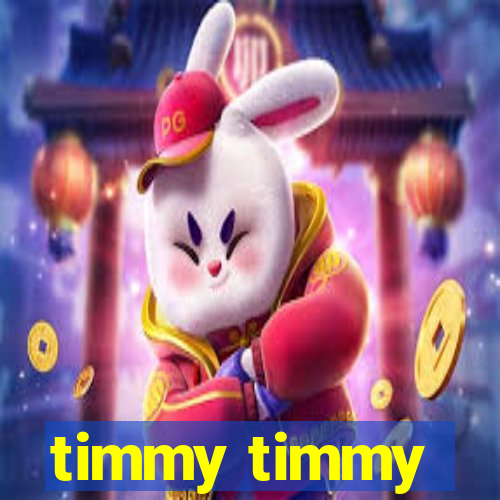 timmy timmy