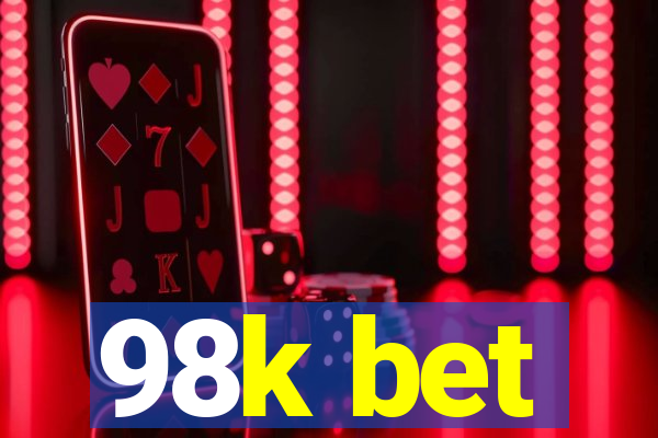 98k bet