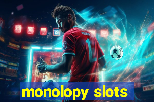 monolopy slots