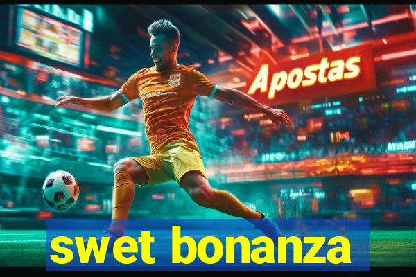 swet bonanza