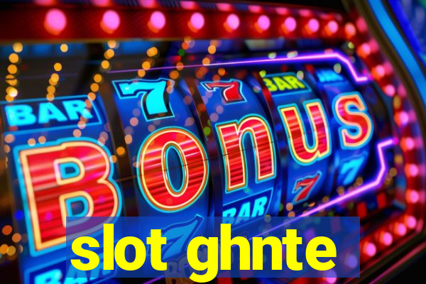 slot ghnte