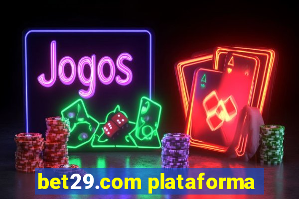 bet29.com plataforma