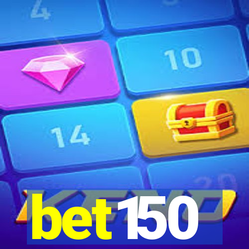 bet150