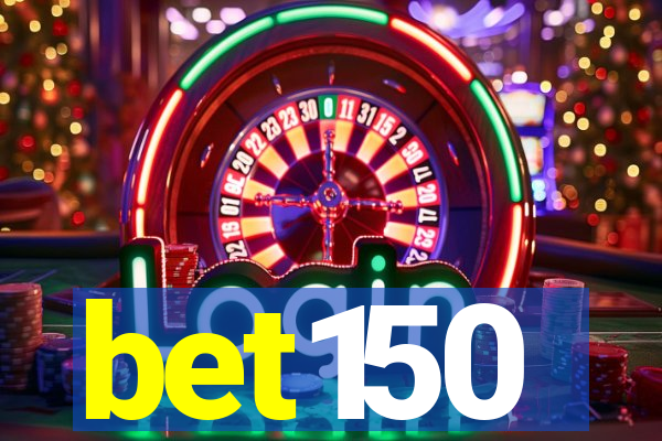 bet150