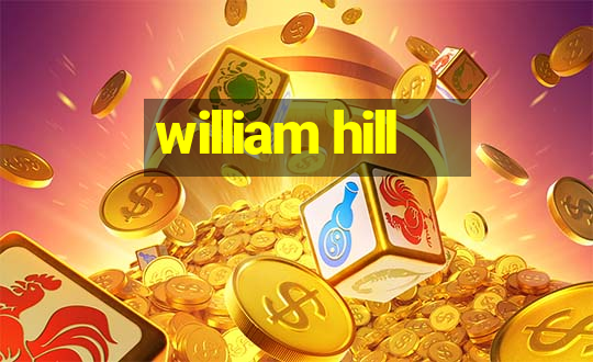 william hill