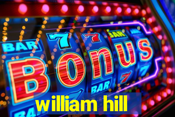 william hill