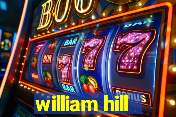 william hill