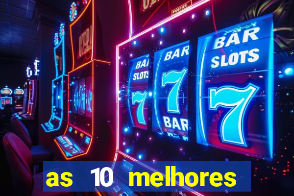 as 10 melhores plataformas de jogos