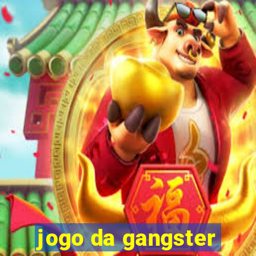 jogo da gangster