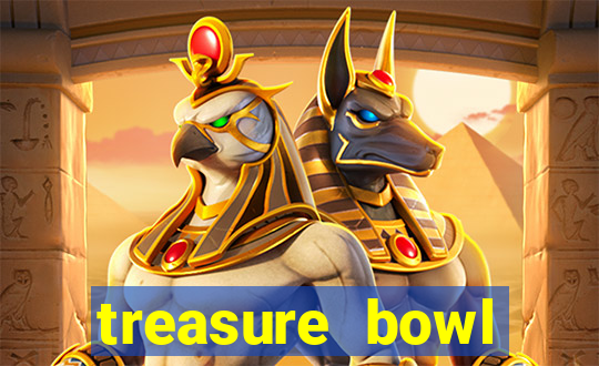 treasure bowl melhor horário para jogar