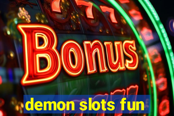 demon slots fun