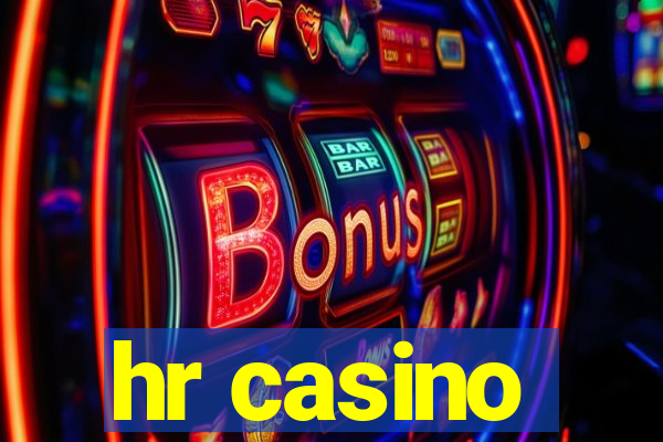 hr casino