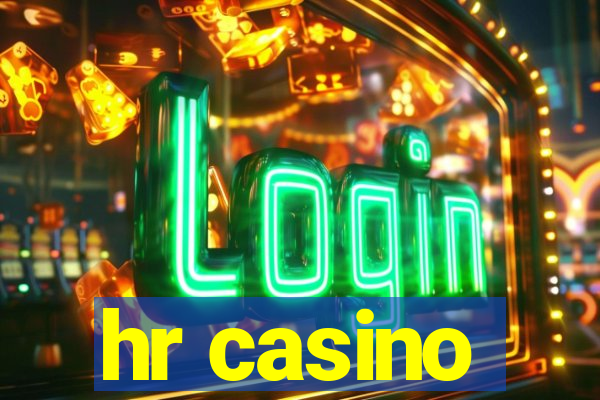 hr casino