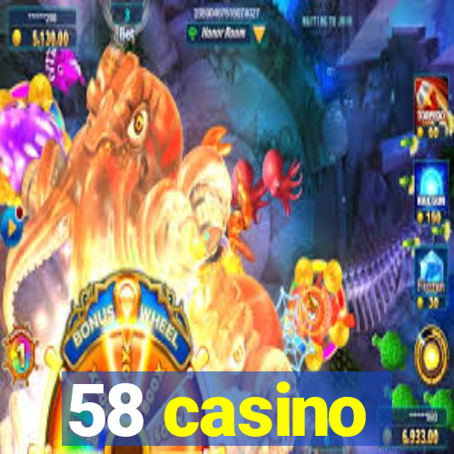 58 casino