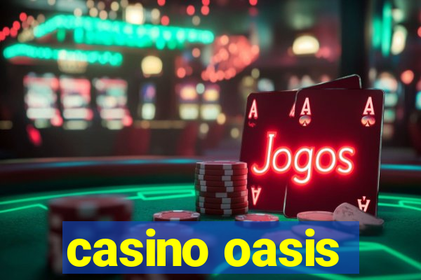 casino oasis