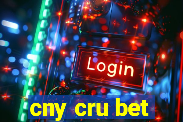 cny cru bet