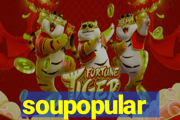 soupopular