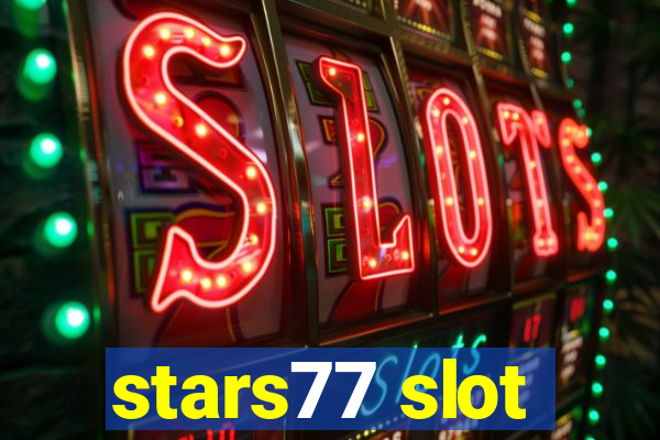 stars77 slot