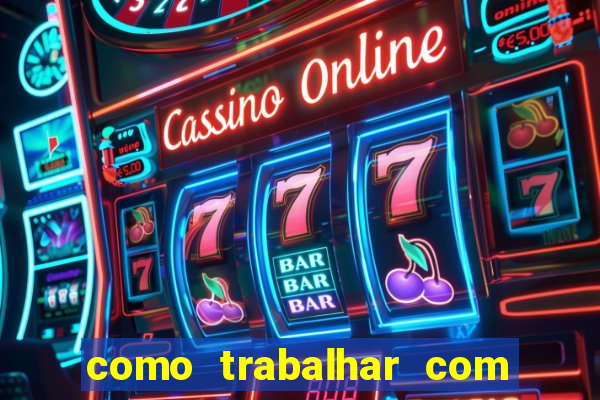 como trabalhar com jogos de aposta