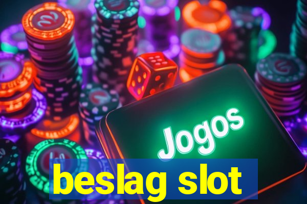 beslag slot