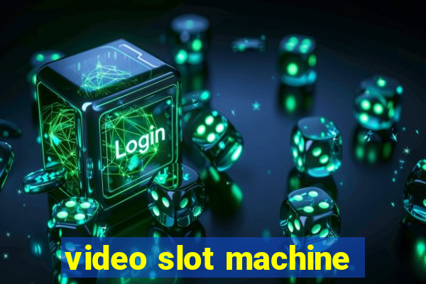 video slot machine