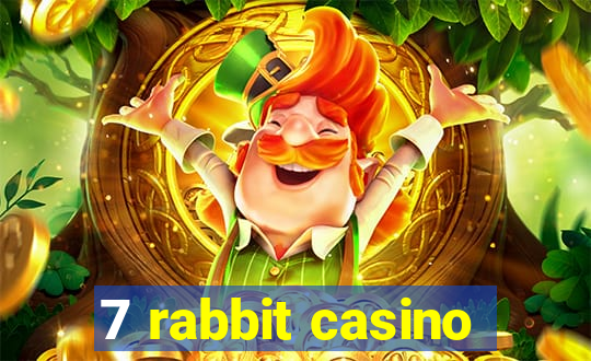 7 rabbit casino