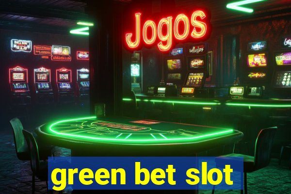 green bet slot