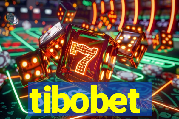 tibobet