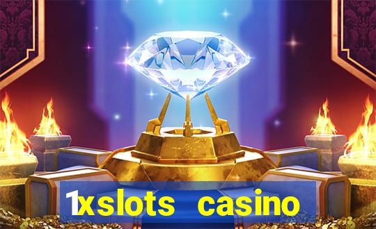 1xslots casino бонус за регистрацию