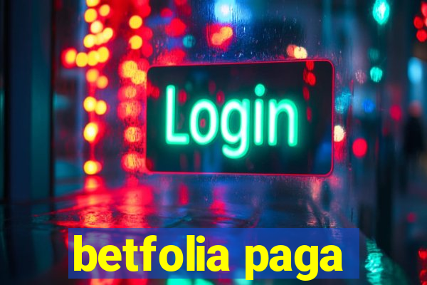 betfolia paga