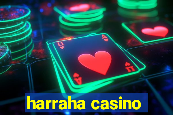 harraha casino