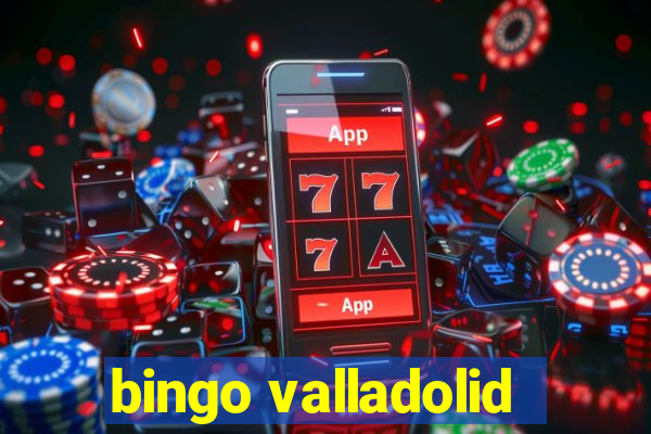 bingo valladolid